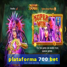 plataforma 700 bet