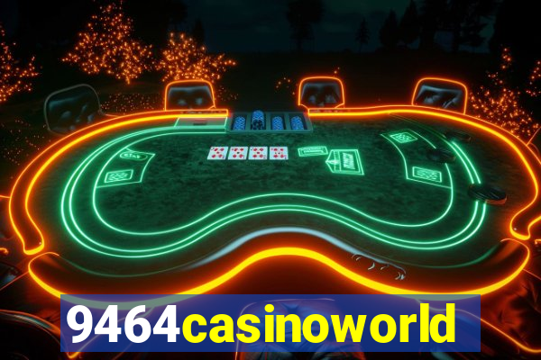 9464casinoworld