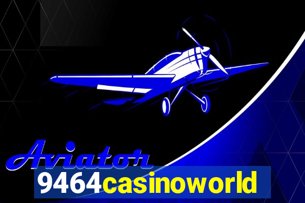 9464casinoworld