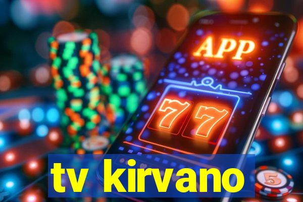 tv kirvano