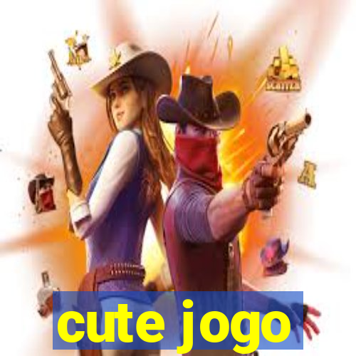 cute jogo