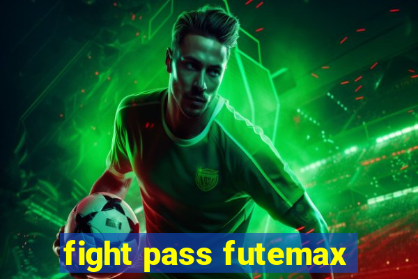 fight pass futemax