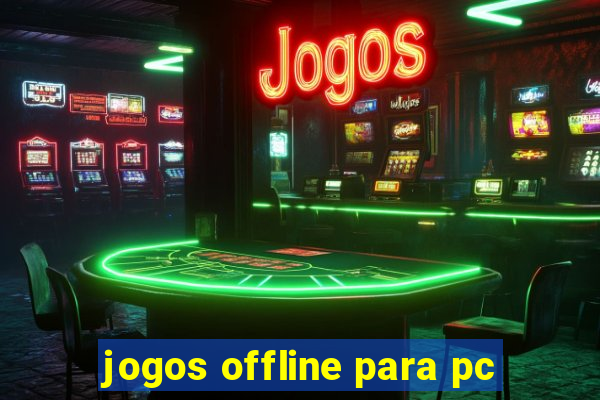 jogos offline para pc