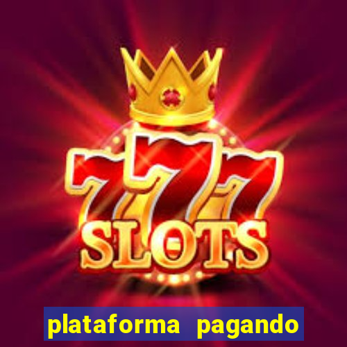 plataforma pagando no cadastro bet