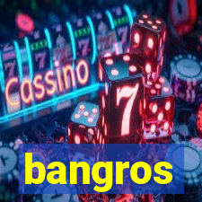 bangros