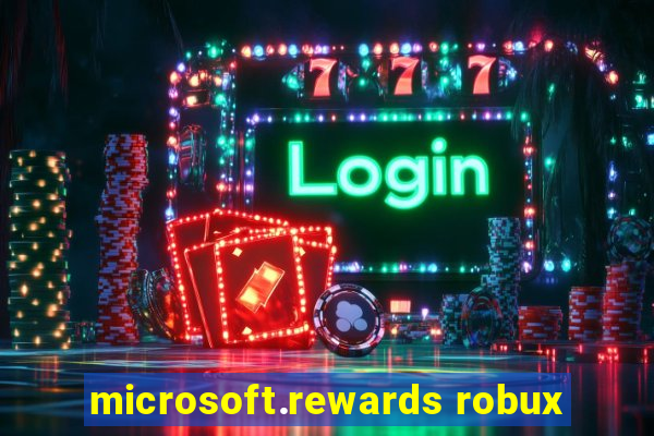 microsoft.rewards robux