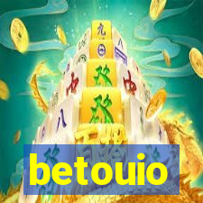 betouio