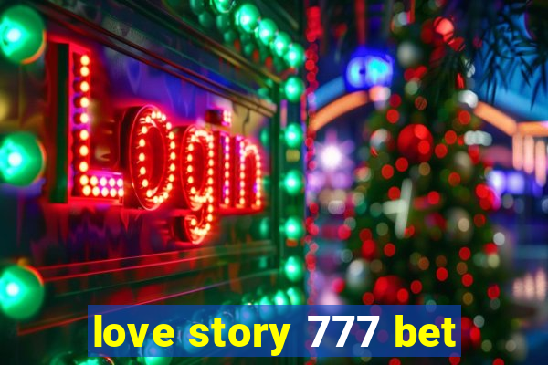 love story 777 bet