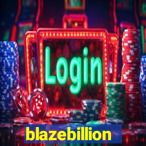 blazebillion