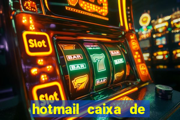 hotmail caixa de entrada entrar