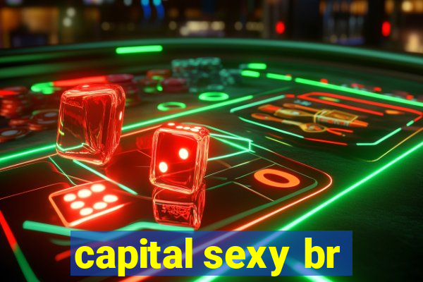 capital sexy br