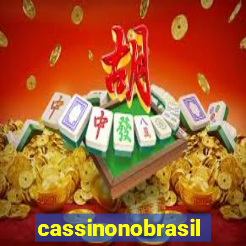 cassinonobrasil