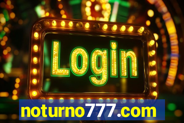 noturno777.com