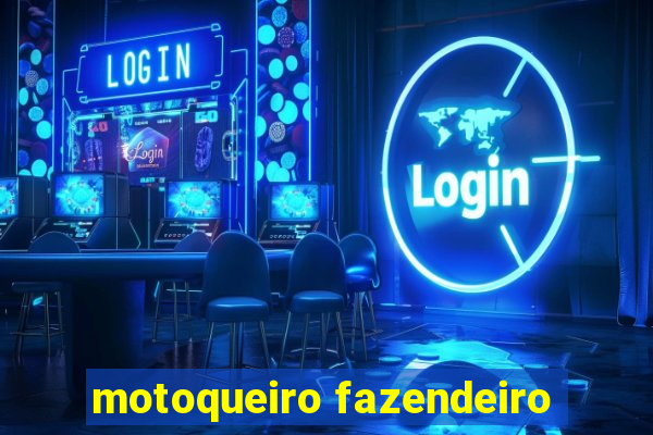 motoqueiro fazendeiro