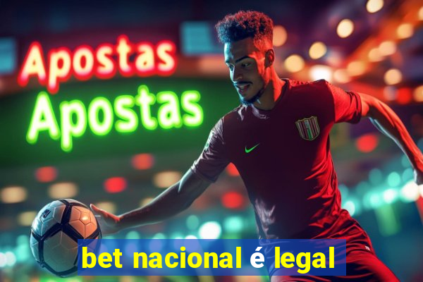 bet nacional é legal