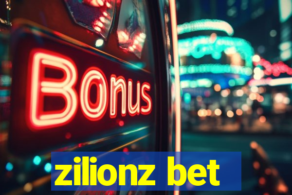 zilionz bet