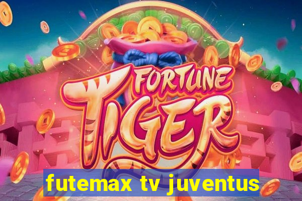 futemax tv juventus