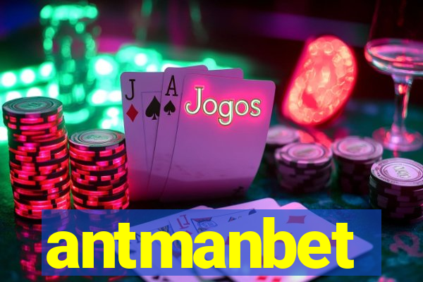 antmanbet