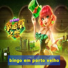 bingo em porto velho