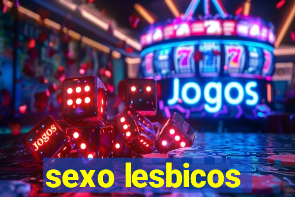 sexo lesbicos