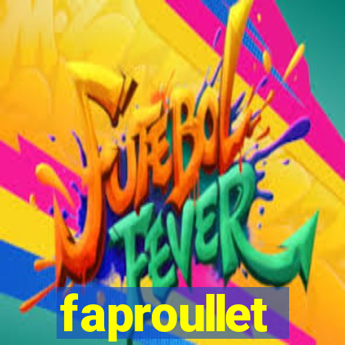 faproullet