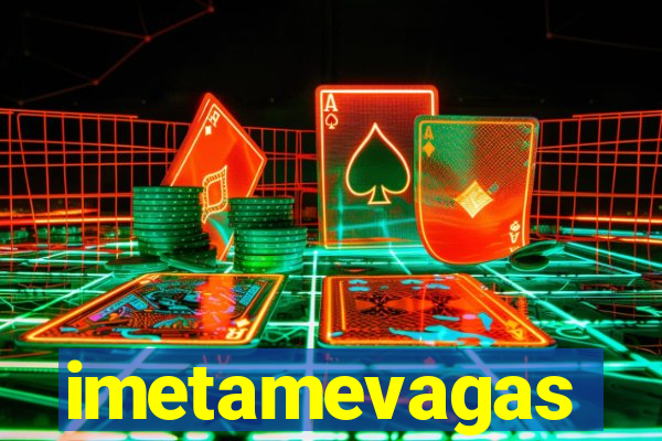 imetamevagas