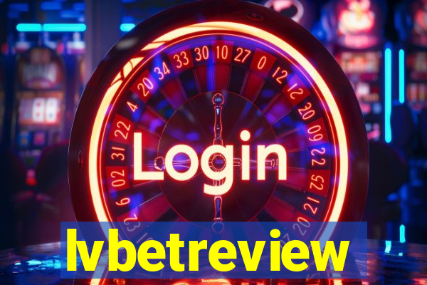 lvbetreview