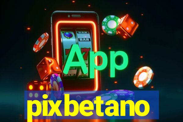 pixbetano