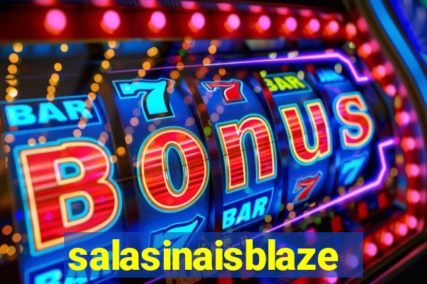 salasinaisblaze