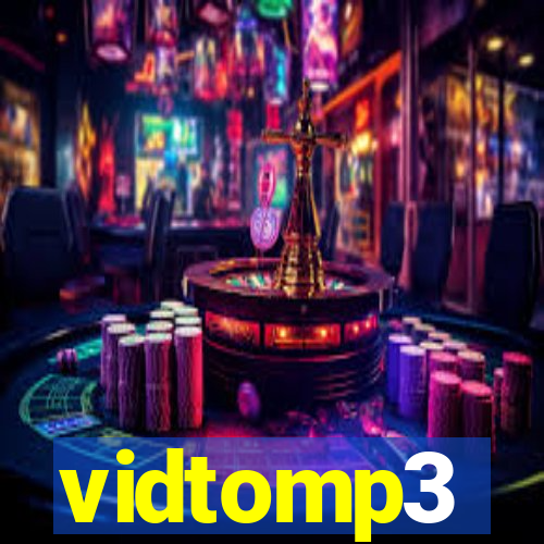 vidtomp3