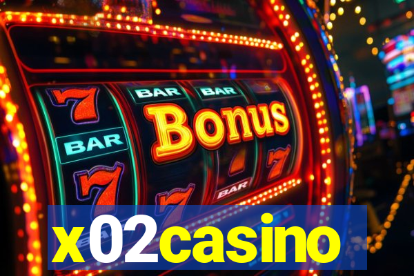 x02casino